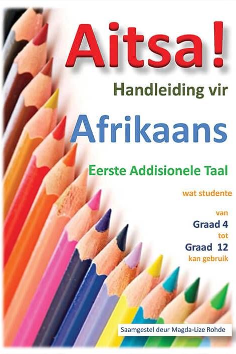 Aitsa! Handleiding vir Afrikaans Gr 4-12 (EAT) Hersiene Weergawe 2024