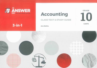 The Answer Series Accounting Grade 10 3-in-1