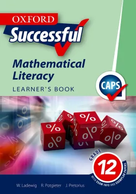 Oxford Successful Mathematical Literacy Grade 12 Learner’s Book