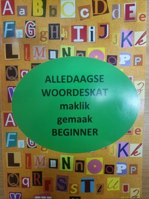Allerdaagse Woordeskat maklik gemaak: Beginner boek Allerdaagse Woordeskat maklik gemaak: Beginner boek