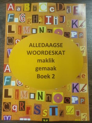 Allerdaagse Woordeskat Maklik Gemaak - Boek 2