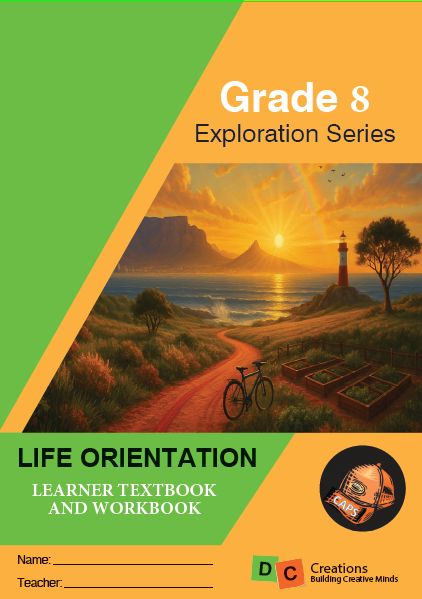 Grade 8 DC Exploration Series Life Orientation Learners Workbook