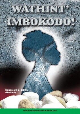 Wathint' Imbokodo! Wathint' Imbokodo!