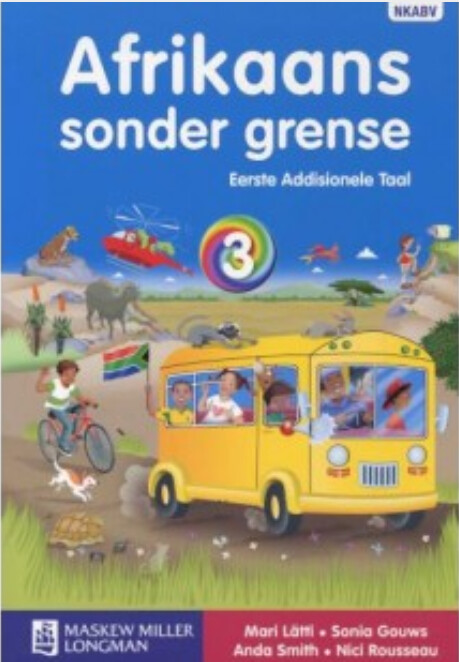 Grade 3 Afrikaans Sonder Grense Grade 3 Afrikaans Sonder Grense