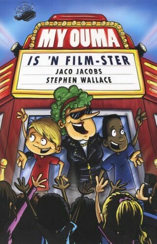Grade 5 - 7 My Ouma is 'n Film-Ster (Afrikaans, Paperback, 3rd ed)