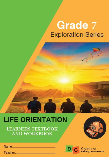 Grade 7 DC Exploration Series Life Orientation Learners Workbook