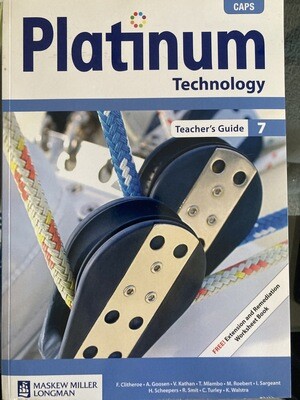Grade 7 Platinum Technology Grade 7 Teacher’s Guide Grade 7 Platinum Technology Grade 7 Teacher’s Guide