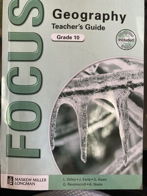 Grade 10 Focus Geography Teachers Guide Grade 10 Focus Geography Teachers Guide
