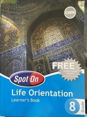 Grade 8 Spot On Life Orientation Learners Book