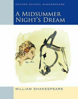 Midsummer Night's Dream OSS (2009 Ed) Oxford School Shakespeare Midsummer Night's Dream OSS (2009 Ed) Oxford School Shakespeare