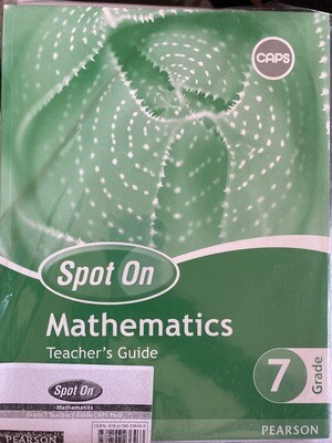 Grade 7 Spot On Mathematics Teacher Guide Grade 7 Spot On Mathematics Teacher Guide