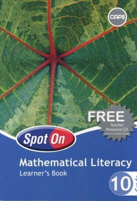 Grade 10 Spot On Mathematical Literacy Grade 10 Spot On Mathematical Literacy