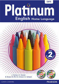 Grade 2 Platinum CAPS English Home Language Teacher's Guide Grade 2 Platinum CAPS English Home Language Teacher's Guide