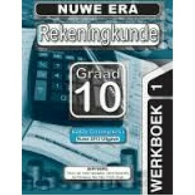 Graad 10 Nuwe Era Rekeningkunde Oefeningboek 1 & 2