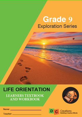 Grade 9 DC Exploration Series Life Orientation Learners Workbook
