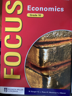 Grade 10 Focus Economics Grade 10 Focus Economics
