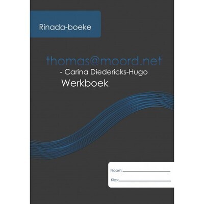 Thomas@moord.Net Werkboek: Carina Diedericks-Hugo - Werkboek