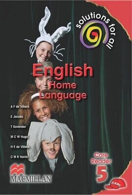 Grade 5 Solutions for all English Home Language Core Reader