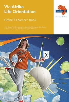 Grade 7 Via Afrika Life Orientation Learners Book