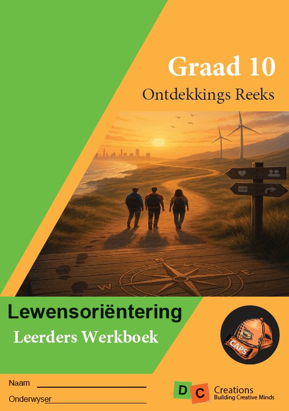 Graad 10 DC Ontdekkingsreeks Lewensorienteering Leerders Werkboek