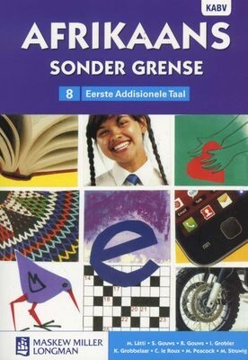 Graad 8 Afrikaans Sonder Grense EAT Leerderboek Graad 8 Afrikaans Sonder Grense EAT Leerderboek