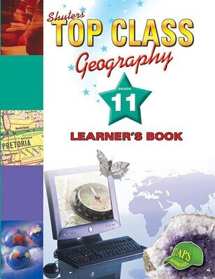 Grade 11 Top Class Geography Learner's Book
