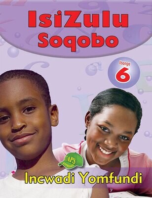 Grade 6 IsiZulu Soqobo (Zulu, Paperback) Grade 6 IsiZulu Soqobo (Zulu, Paperback)