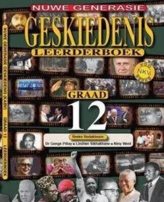 Graad 12 Geskiedenis Vir 'n Nuwe Geslag - Leerderboek