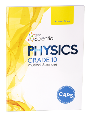 Grade 10 DocScientia Physics Answer Book