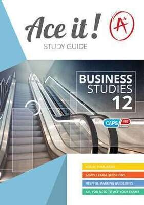 Grade 12 Ace It! Business Studies Study Guide