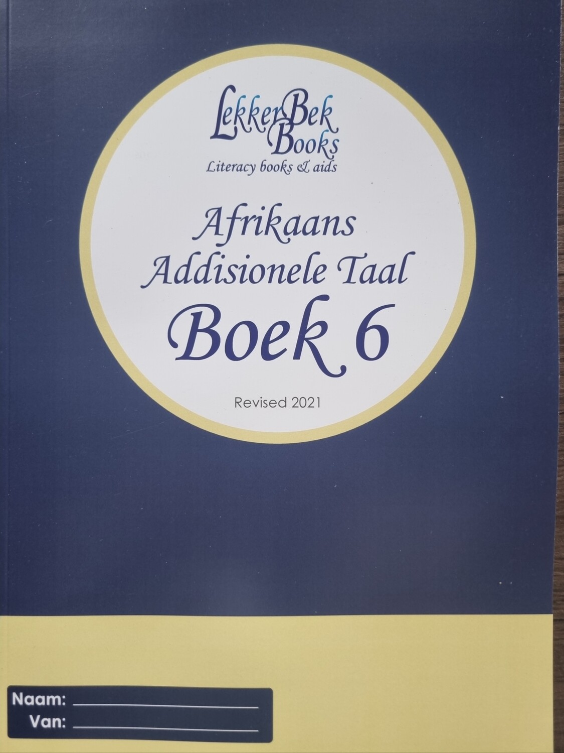 Lekkerbek Reeks Boek 6 Afrikaans Addisionele Taal