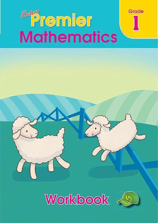 Grade 1 Shuters Premier Mathematics Workbook Grade 1 Shuters Premier Mathematics Workbook