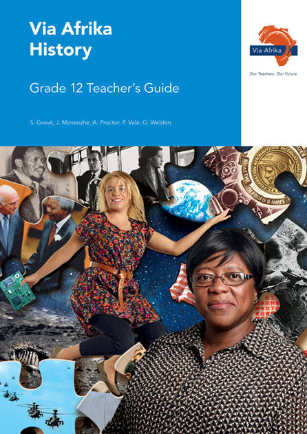 Grade 12 Via Afrika History Teacher's Guide
