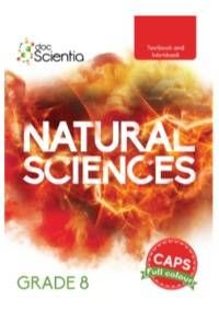 Doc Scientia Gr. 8 Natural Sciences Textbook and Workbook (Full Colour) Doc Scientia Gr. 8 Natural Sciences Textbook and Workbook (Full Colour)
