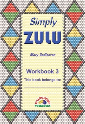Simply Zulu Workbook 3 (Additional language)