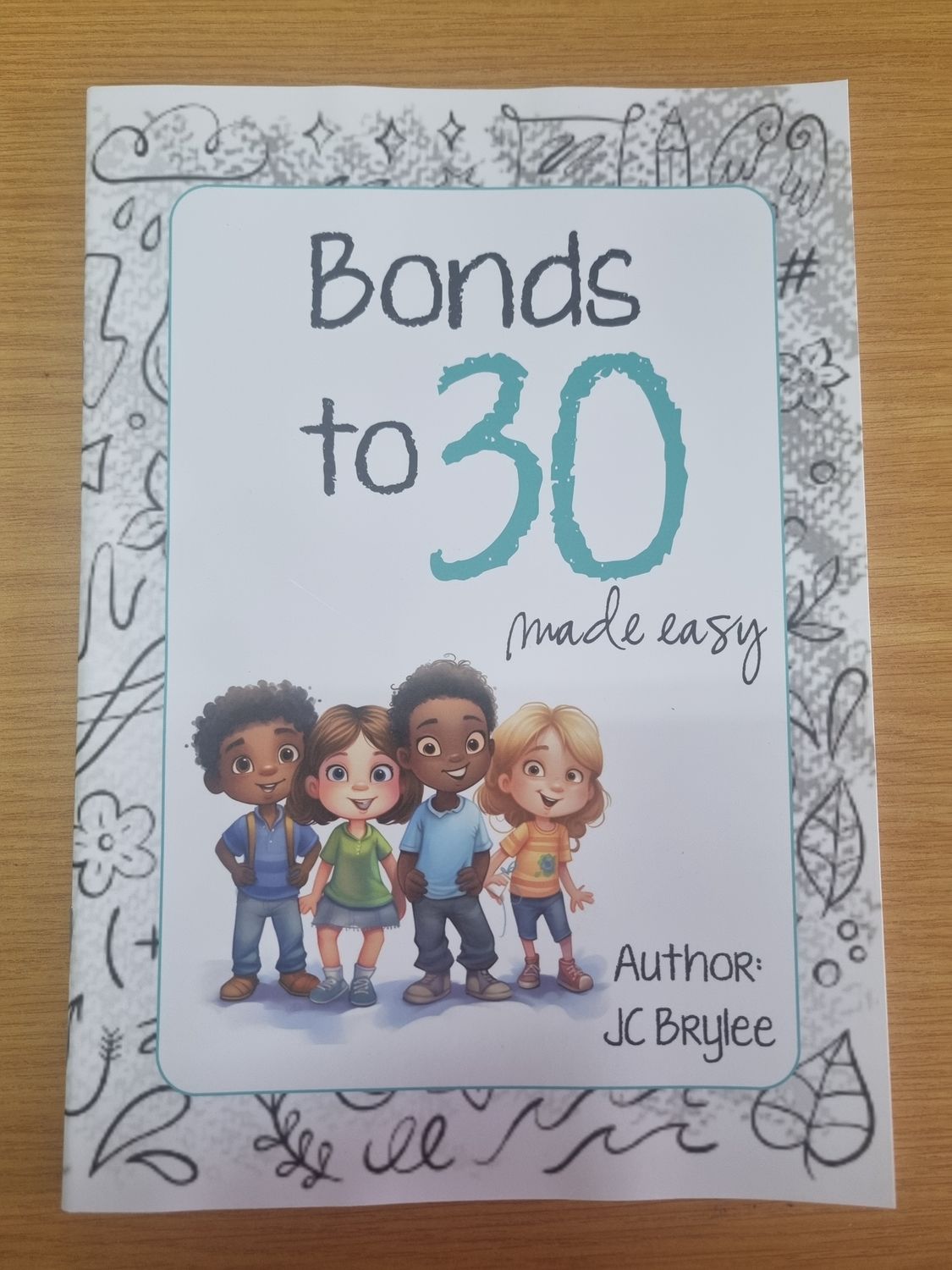 Bonds to 30 Made Easy (A4) Bonds to 30 Made Easy (A4)