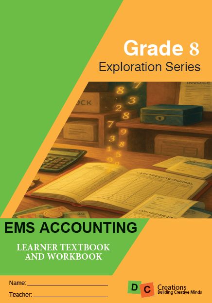 Grade 8 DC Exploration Series EMS - Accounting Learner Workbook