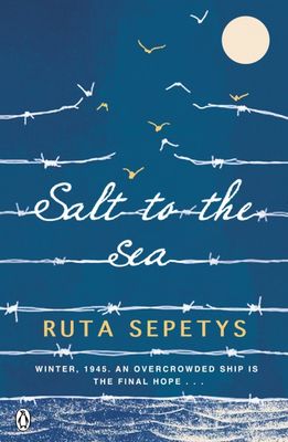 Salt to the Sea by  Ruta Sepetys