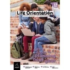 Gr 12 Life Orientation with a Focus on: Planning for my First Year after school (15th Ed) 2026