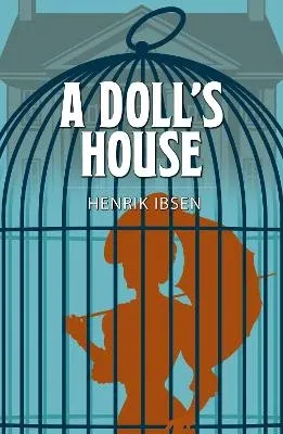 A Dolls House - Henrik Ibsen (Drama)