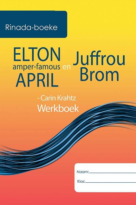 Elton amper-famous April en Juffrou Brom Werkboek
