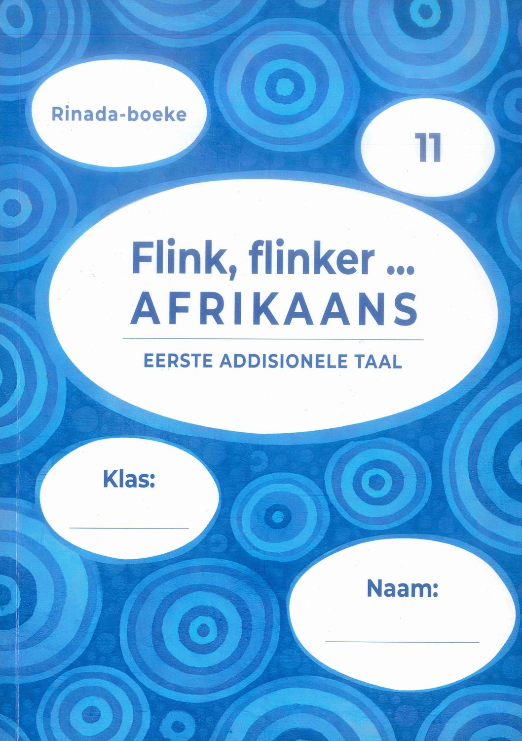 Graad 11 Flink, Flinker, Afrikaans Eerste Addisionele Taal Werkboek