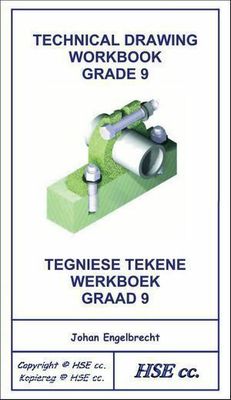 Grade 9 HSE Technical Drawing Workbook Grade 9 HSE Technical Drawing Workbook