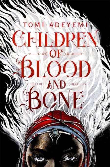 Children of Blood and Bone by Tomi Adeyemi Children of Blood and Bone by Tomi Adeyemi