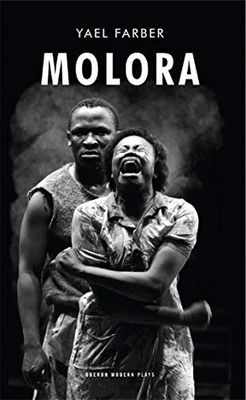 Molora by Yaël Farber: Oberon Modern Plays (Standalone Edition)
