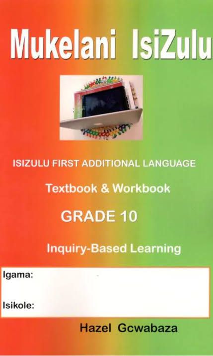 Grade 10 Mukelani IsiZulu Grade 10