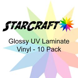 STARCRAFT GLOSSY UV LAMINATE FOR VINYL (10PK)