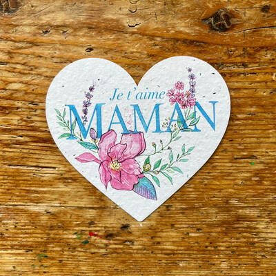 Carte à planter coeur " Je t’aime maman "
