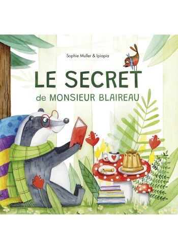 Livre  « le secret de Monsieur blaireau »