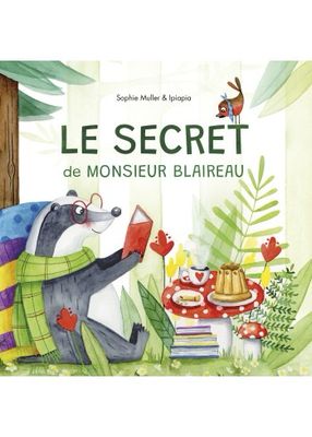 Livre  « le secret de Monsieur blaireau »